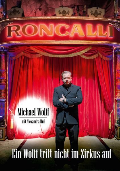 Ein Wolff tritt nicht im Zirkus auf buch Cover